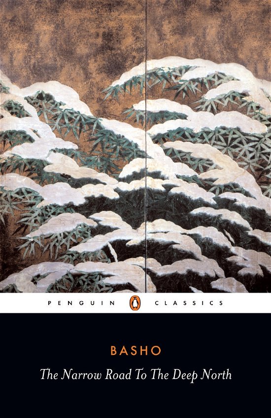 The Narrow Road to the Deep North and Other Travel Sketches - Matsuo Basho - Bøger - Penguin Books Ltd - 9780140441857 - February 28, 1967