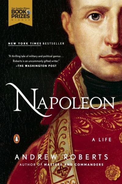 Napoleon: a Life - Andrew Roberts - Bøger - Penguin Books - 9780143127857 - 20. oktober 2015