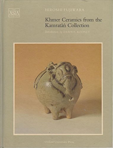 Cover for Hiroshi Fujiwara · Khmer ceramics from the Kamratan collection in the Southeast Asian Ceramics Museum, Kyoto (Book) (1991)