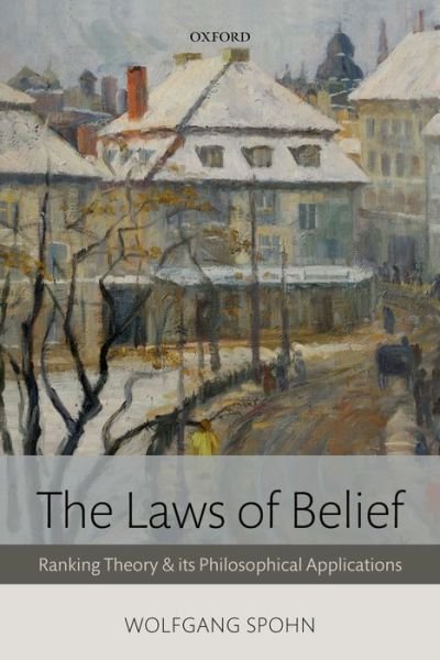 Cover for Spohn, Wolfgang (University of Konstanz, Germany) · The Laws of Belief: Ranking Theory and Its Philosophical Applications (Pocketbok) (2014)
