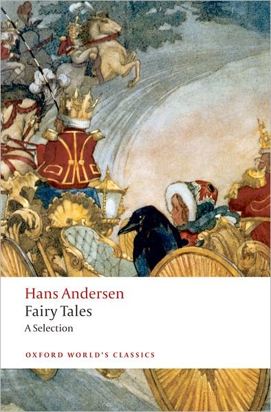 Cover for Hans Christian Andersen · Hans Andersen's Fairy Tales: A Selection - Oxford World's Classics (Paperback Book) (2009)