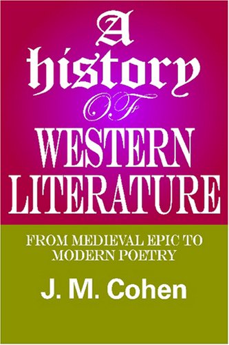 Cover for J.M. Cohen · A History of Western Literature: From Medieval Epic to Modern Poetry (Paperback Book) (2008)