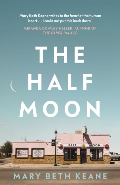 Cover for Mary Beth Keane · The Half Moon (Pocketbok) (2023)