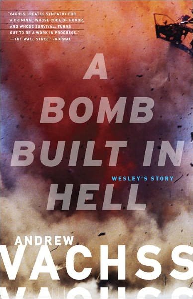 Cover for Andrew Vachss · A Bomb Built in Hell: Wesley's Story (Paperback Book) (2012)