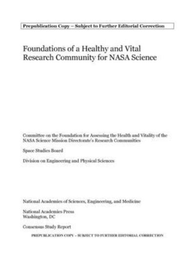 Cover for National Academies of Sciences, Engineering, and Medicine · Foundations of a Healthy and Vital Research Community for NASA Science (Book) (2023)