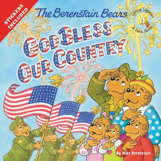 Cover for Mike Berenstain · The Berenstain Bears God Bless Our Country - Berenstain Bears / Living Lights: A Faith Story (Pocketbok) (2015)