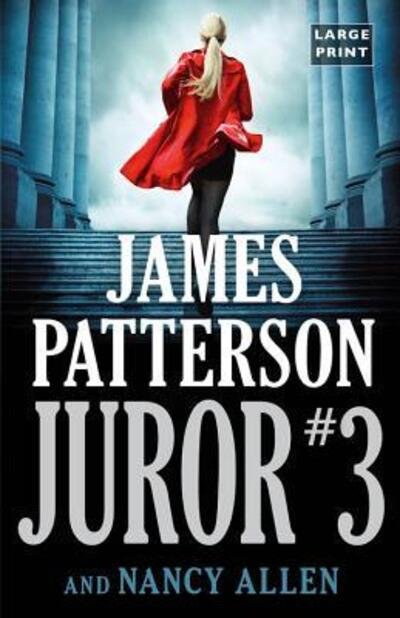 Cover for James Patterson · Juror #3 (Book) [Large print edition, First edition. edition] (2018)