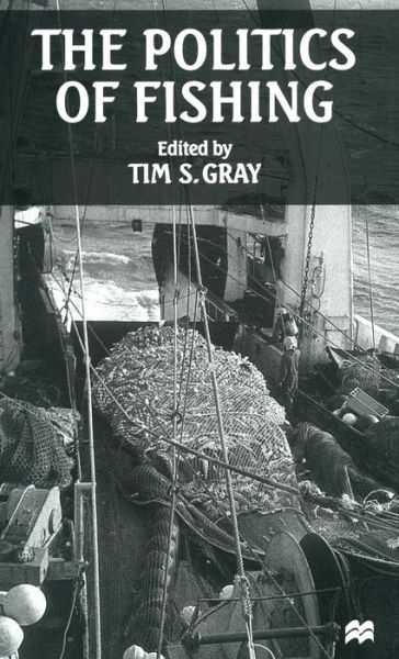 The Politics of Fishing (Hardcover Book) (1998)