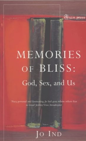 Cover for Jo Ind · Memories of Bliss: God, Sex and Us (Paperback Book) (2003)