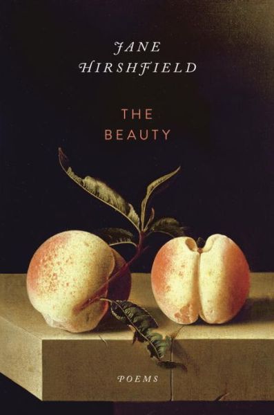 Cover for Jane Hirshfield · The Beauty: Poems (Paperback Book) (2017)