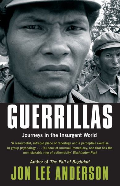 Cover for Jon Lee Anderson · Guerrillas: Journeys in the Insurgent World (Paperback Book) (2006)