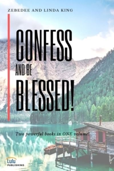 Cover for Zebedee King · Confess and Be Blessed! (Buch) (2019)