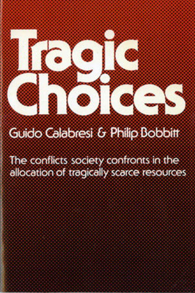 Cover for Guido Calabresi · Tragic Choices - Fels Lectures on Public Policy Analysis (Paperback Book) (1978)