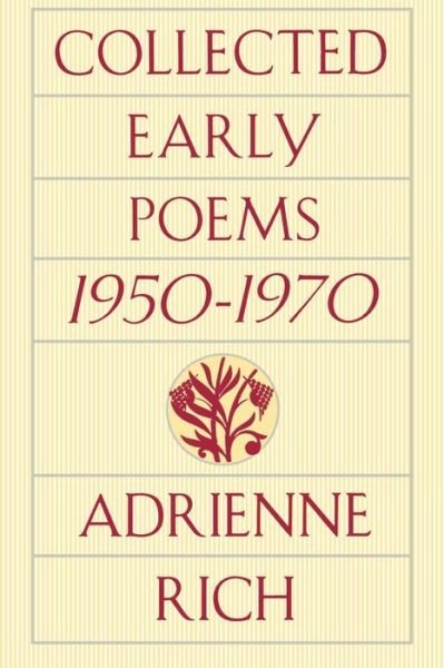 Cover for Adrienne Rich · Collected Early Poems: 1950-1970 (Paperback Book) [New edition] (1995)