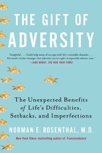 Cover for Rosenthal, Norman E. (Norman E. Rosenthal) · Gift of Adversity: The Unexpected Benefits of Life's Difficulties, Setbacks, and Imperfections (Paperback Bog) (2014)