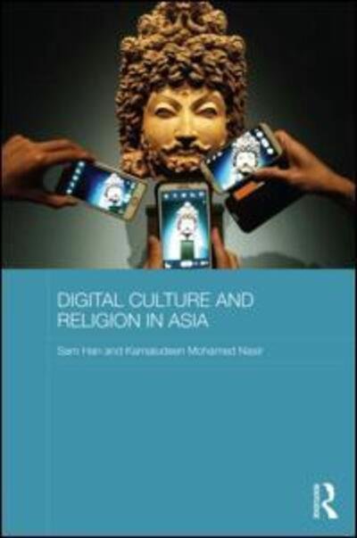 Cover for Han, Sam (University of Western Australia) · Digital Culture and Religion in Asia - Routledge Religion in Contemporary Asia Series (Gebundenes Buch) (2015)