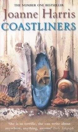 Cover for Joanne Harris · Coastliners: from Joanne Harris, the bestselling author of Chocolat, comes a heartfelt, lyrical and life-affirming novel of courage and conviction (Pocketbok) (2003)