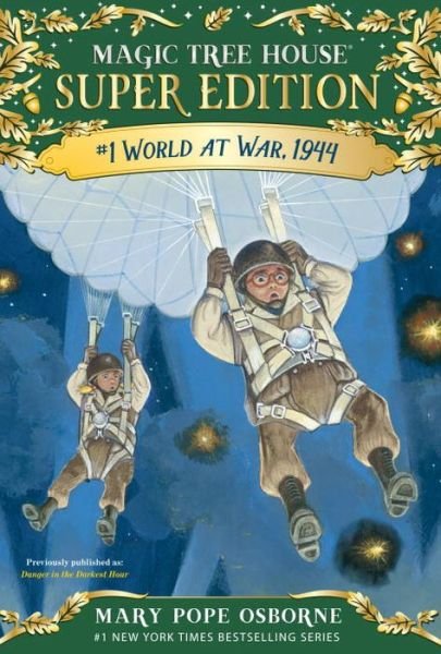 Cover for Mary Pope Osborne · World at War, 1944 - Magic Tree House Super Edition (Paperback Bog) (2017)