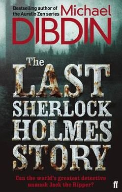 Cover for Michael Dibdin · The Last Sherlock Holmes Story (Paperback Book) [Main edition] (2012)