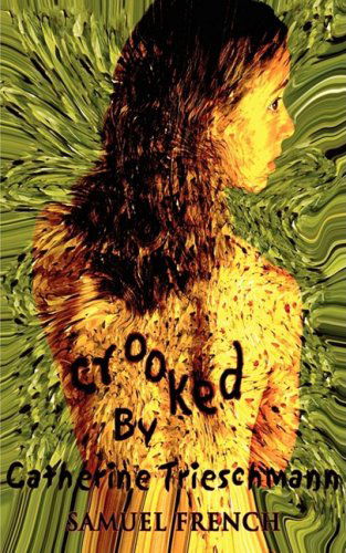 Cover for Catherine Trieschmann · Crooked (Paperback Book) (2009)