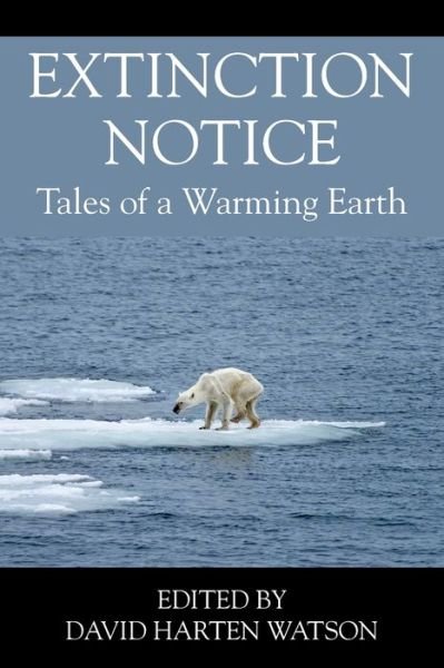 Cover for David Harten Watson · Extinction Notice (Paperback Book) (2022)