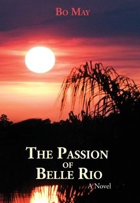 Cover for B0 May · Passion of Belle Rio 2nd Edition (Book) (2021)