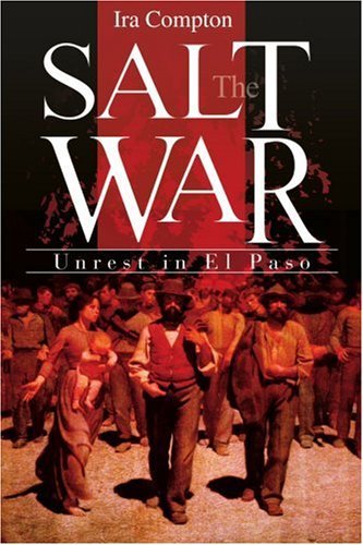 Cover for Ira Compton · The Salt War: Unrest in El Paso (Taschenbuch) (2001)