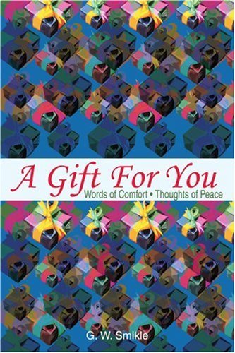 Cover for Gilroy Smikle · A Gift for You: Words of Comfort Thoughts of Peace (Pocketbok) (2002)