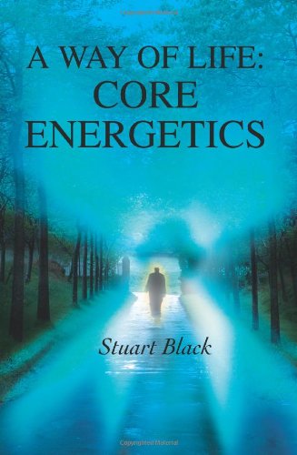 Cover for Stuart Black · A Way of Life: Core Energetics (Paperback Book) (2004)