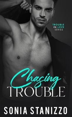 Cover for Sonia Stanizzo · Chasing Trouble (Paperback Book) (2021)