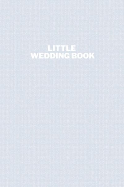 Cover for Laura Feldman · Little Wedding Book (Hardcover Book) (2021)