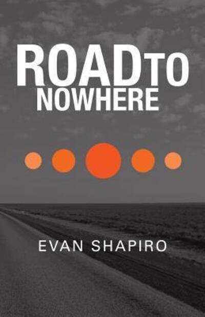 Cover for Evan Shapiro · Road to Nowhere (Pocketbok) (2014)