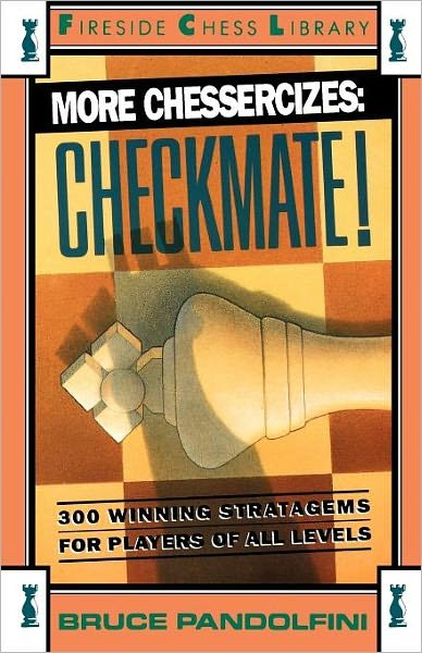 Cover for Bruce Pandolfini · More Chessercizes: Checkmate: 300 Winning Strategies for Players of All Levels (Paperback Book) (1991)