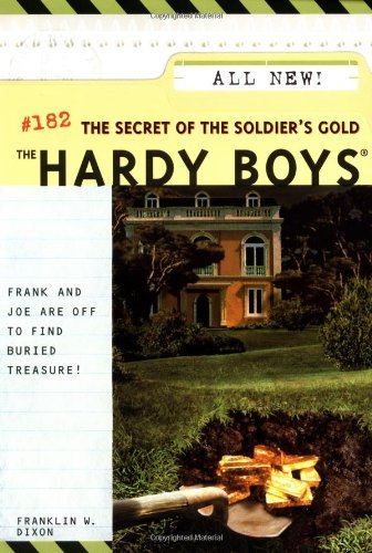 Cover for Franklin W. Dixon · The Secret of the Soldier's Gold (Hardy Boys, No. 182) (Taschenbuch) (2003)