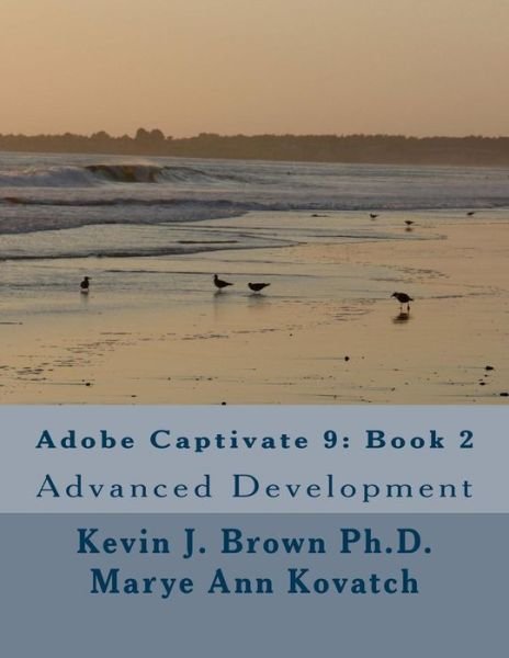 Kevin J. Brown · Adobe Captivate 9 (Paperback Book) (2016)