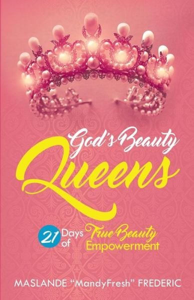 Cover for Maslande MandyFresh Frederic · God's Beauty Queen : 21 Days Beauty Empowerment (Pocketbok) (2017)
