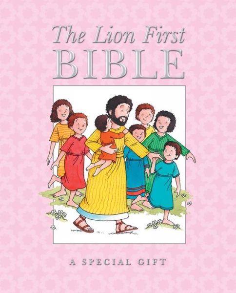 Cover for Pat Alexander · The Lion First Bible: A Special Gift (Hardcover Book) [New edition] (2015)