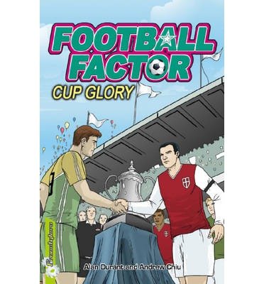 Cover for Alan Durant · Football Factor: Cup Glory - Football Factor (Paperback Book) (2013)