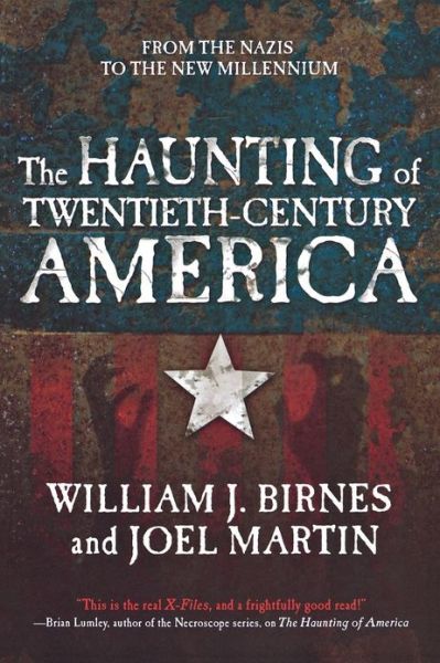 Cover for William J. Birnes · The Haunting of Twentieth-century America: from the Nazis to the New Millenium (Paperback Book) (2011)