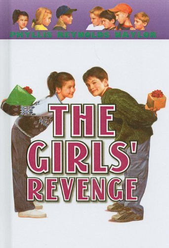 Cover for Phyllis Reynolds Naylor · The Girls' Revenge (Boy / Girl Battle (Pb)) (Innbunden bok) (1999)