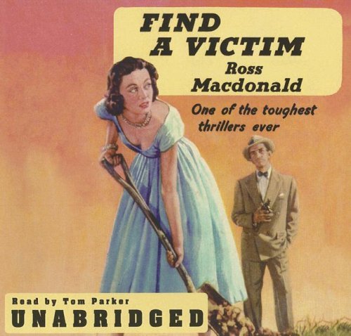 Cover for Ross Macdonald · Find a Victim: a Lew Archer Novel (Audiobook (CD)) [Library, Unabridged Library edition] (2007)