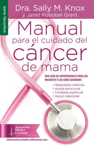 Cover for S. Knox · Manual Para El Cuidado Del Cncer De Mama Nf: the Breast Cancer Care Book Nf (Paperback Book) [Spanish edition] (2012)