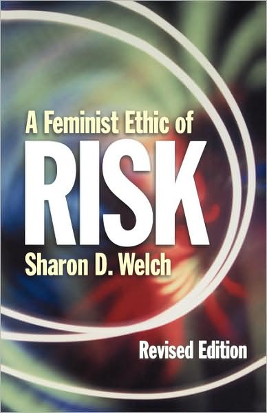 Cover for Sharon D. Welch · A Feminist Ethic of Risk: Revised Edition (Paperback Book) [2 Revised edition] (1990)