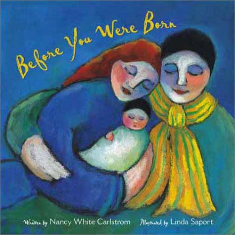 Cover for Nancy White Carlstrom · Before You Were Born (Hardcover Book) (2001)