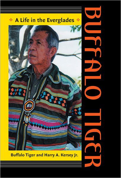 Cover for Buffalo Tiger · Buffalo Tiger: A Life in the Everglades - Indians of the Southeast (Paperback Book) (2008)