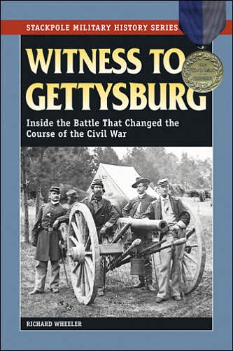 Cover for Richard Wheeler · Witness to Gettysburg: Inside the Battle That Changed the Course of the Civil War - Stackpole Military History Series (Pocketbok) (2006)