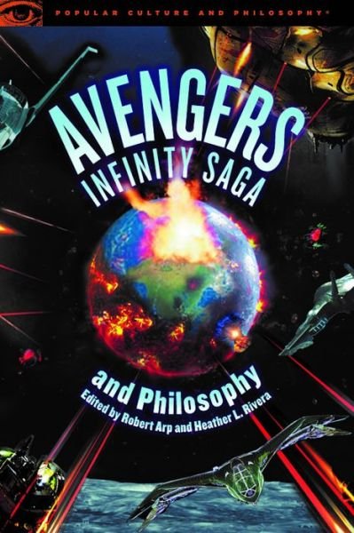 Cover for Robert Arp · Avengers Infinity Saga and Philosophy - Popular Culture and Philosophy (Paperback Book) (2020)