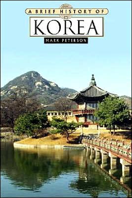 Cover for Mark Peterson · A Brief History of Korea - Brief History S. (Hardcover Book) (2010)