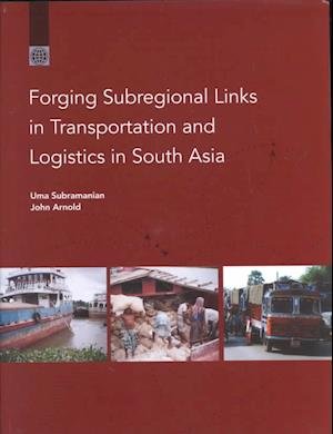 Cover for Uma Subramanian · Forging Subregional Links in Transportation and Logistics in South Asia (Pocketbok) (2001)