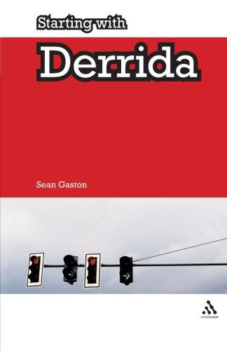 Cover for Sean Gaston · Starting with Derrida - Starting with… (Gebundenes Buch) (2007)